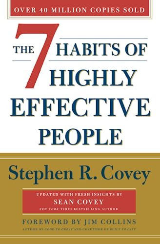 The Seven Habits of Highly Effective People by Stephen R. Covey