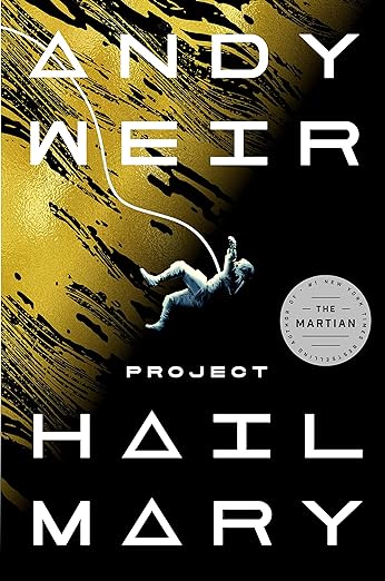 Project Hail Mary: A Novel by Andy Weir