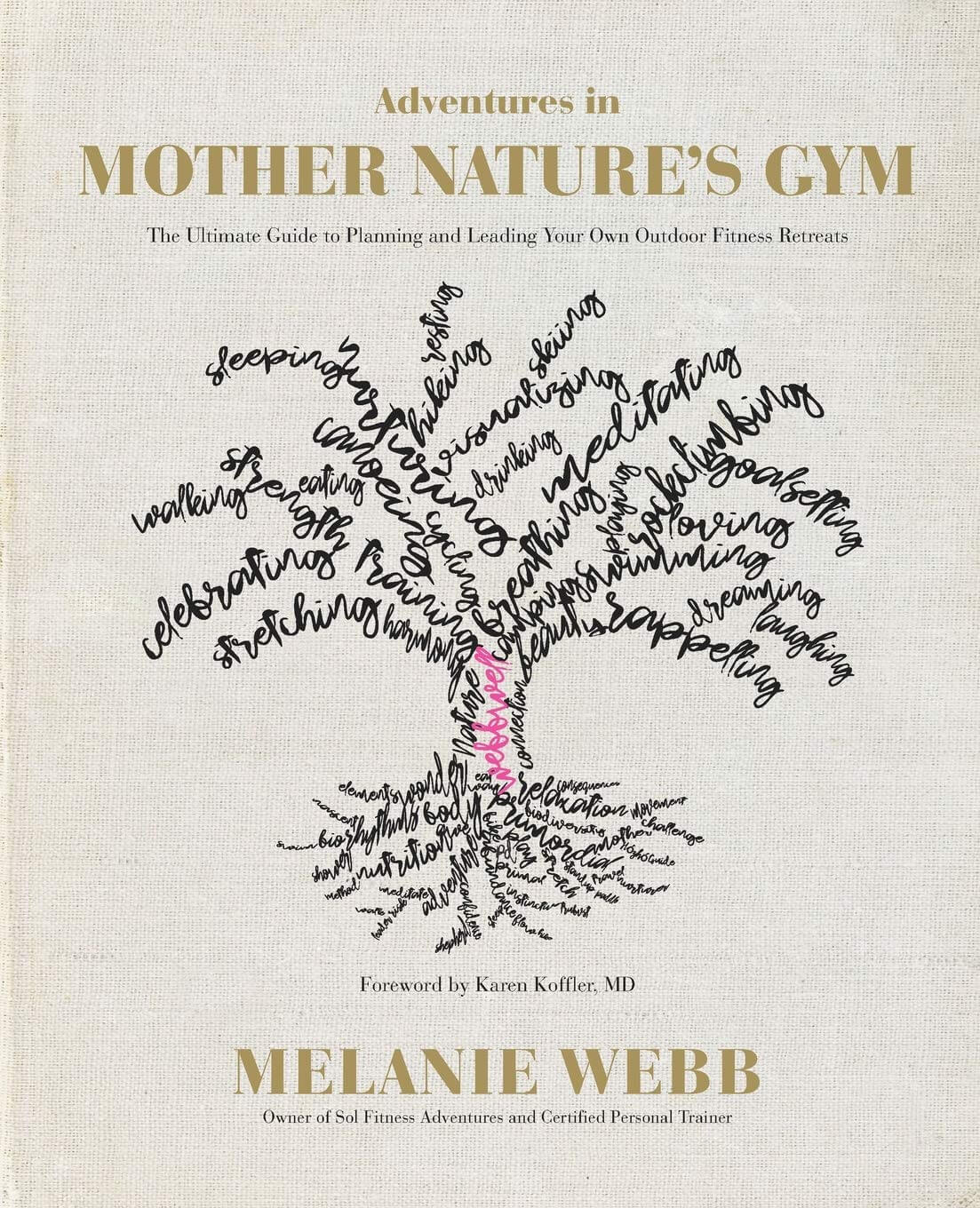 Adventures in Mother Nature’s Gym: The Ultimate Guide to Planning and Leading Your Own Outdoor Fitness Retreats