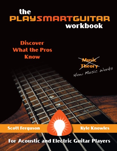 The PlaySmartGuitar WorkBook by KYLE KNOWLES