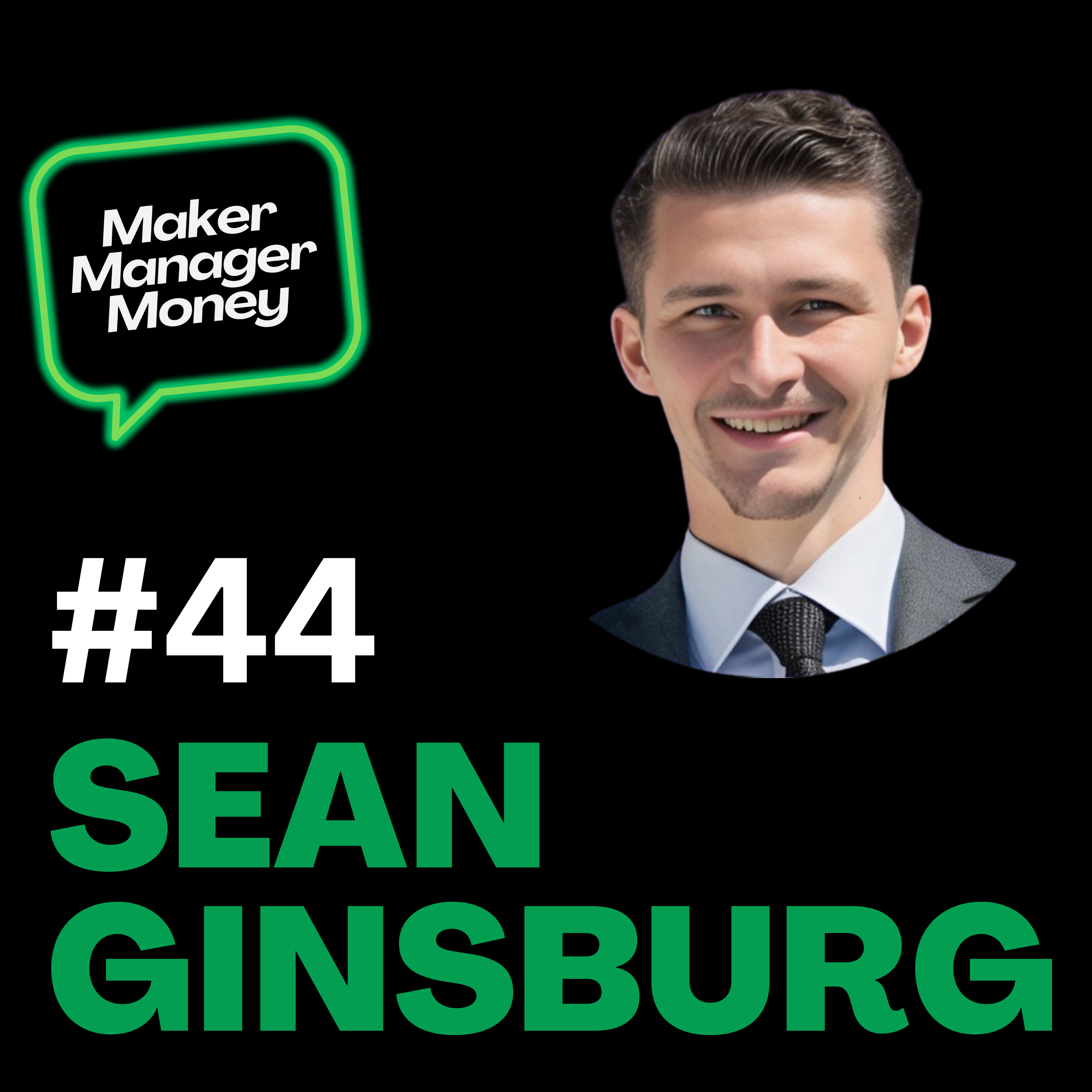 Sean Ginsburg Episode #44